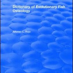 Dictionary of Evolutionary Fish Osteology Dictionary of Evolutionary Fish Osteology