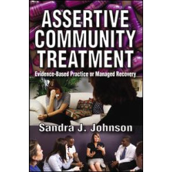 Assertive Community Treatment Assertive Community Treatment