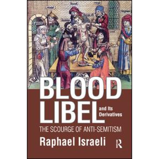 Blood Libel and Its Derivatives