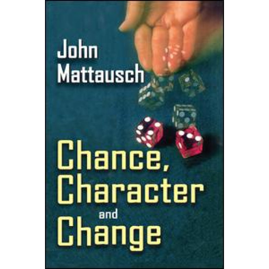 Chance, Character, and Change