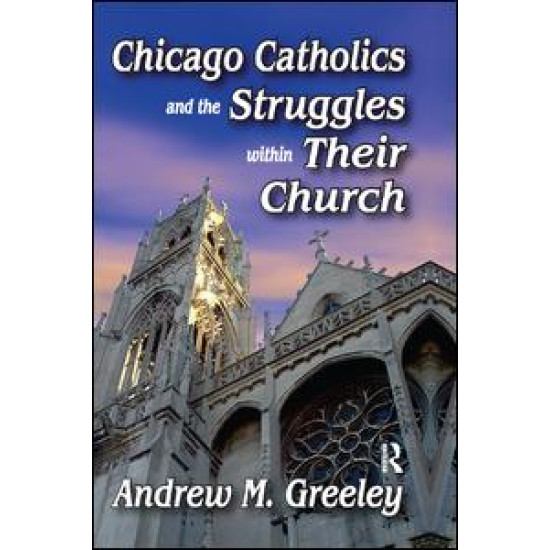 Chicago Catholics and the Struggles within Their Church