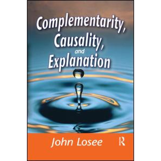 Complementarity, Causality and Explanation
