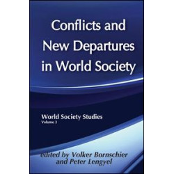 Conflicts and New Departures in World Society