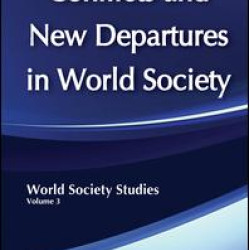 Conflicts and New Departures in World Society Conflicts and New Departures in World Society