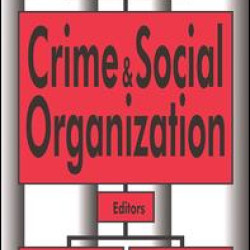 Crime and Social Organization