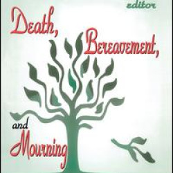 Death, Bereavement, and Mourning Death, Bereavement, and Mourning