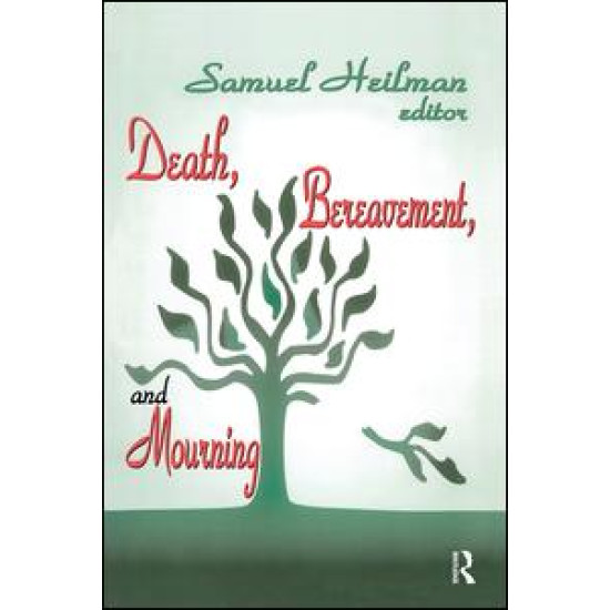Death, Bereavement, and Mourning