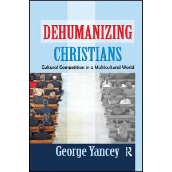 Dehumanizing Christians