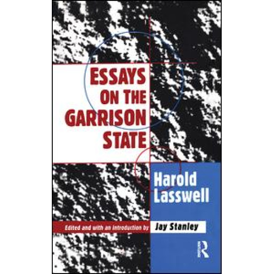 Essays on the Garrison State