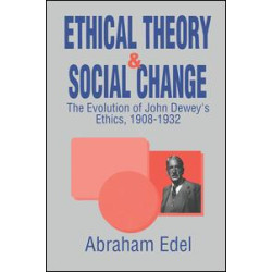 Ethical Theory and Social Change Ethical Theory and Social Change