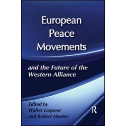 European Peace Movements and the Future of the Western Alliance European Peace Movements and the Future of the Western Alliance