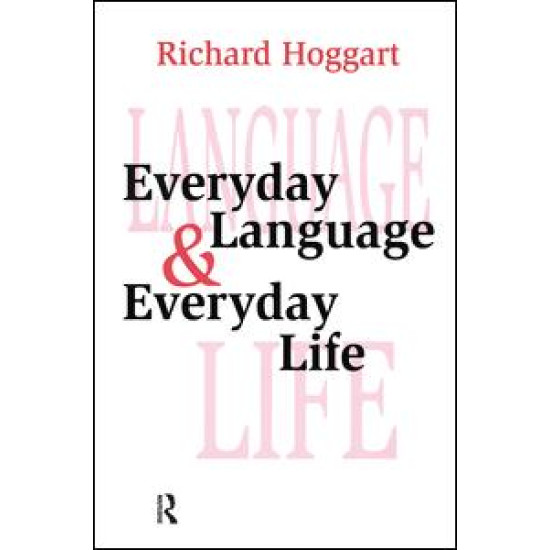 Everyday Language and Everyday Life