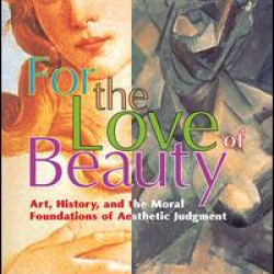 For the Love of Beauty For the Love of Beauty