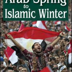 From Arab Spring to Islamic Winter