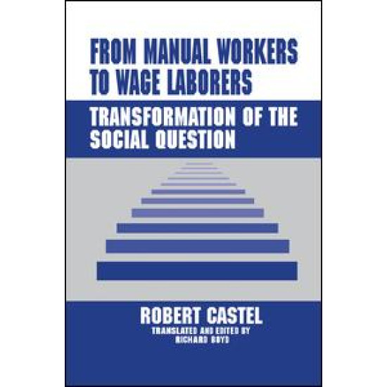 From Manual Workers to Wage Laborers