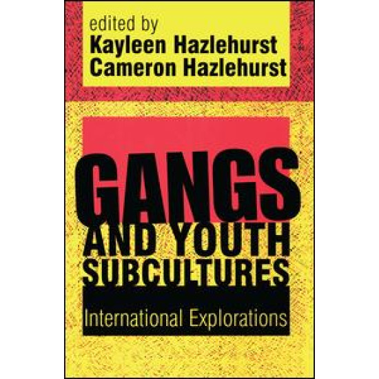 Gangs and Youth Subcultures Gangs and Youth Subcultures