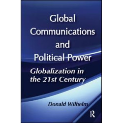 Global Communications and Political Power Global Communications and Political Power