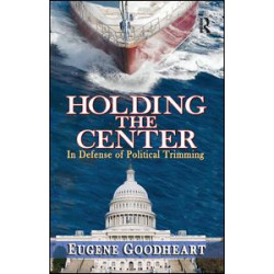 Holding the Center Holding the Center