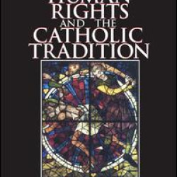 Human Rights and the Catholic Tradition