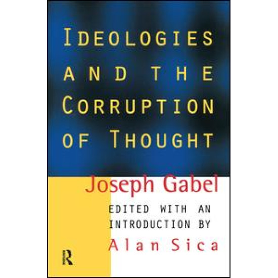 Ideologies and the Corruption of Thought