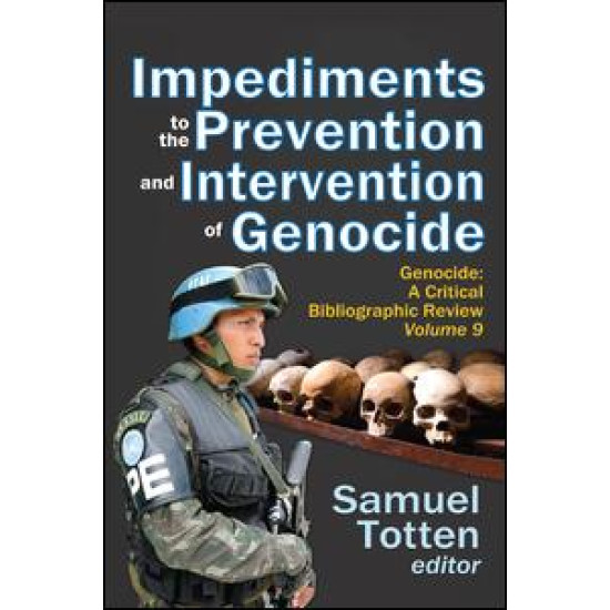 Impediments to the Prevention and Intervention of Genocide