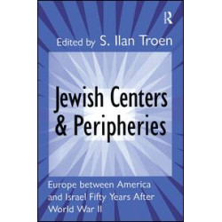 Jewish Centers and Peripheries