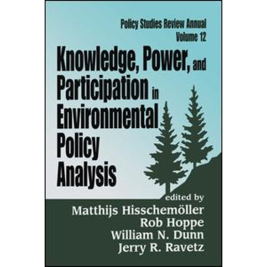 Knowledge, Power, and Participation in Environmental Policy Analysis