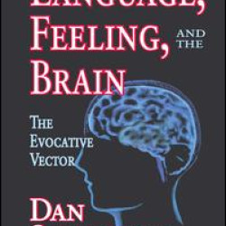 Language, Feeling, and the Brain