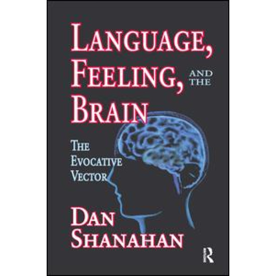 Language, Feeling, and the Brain