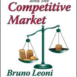 Law, Liberty, and the Competitive Market Law, Liberty, and the Competitive Market