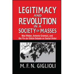 Legitimacy and Revolution in a Society of Masses