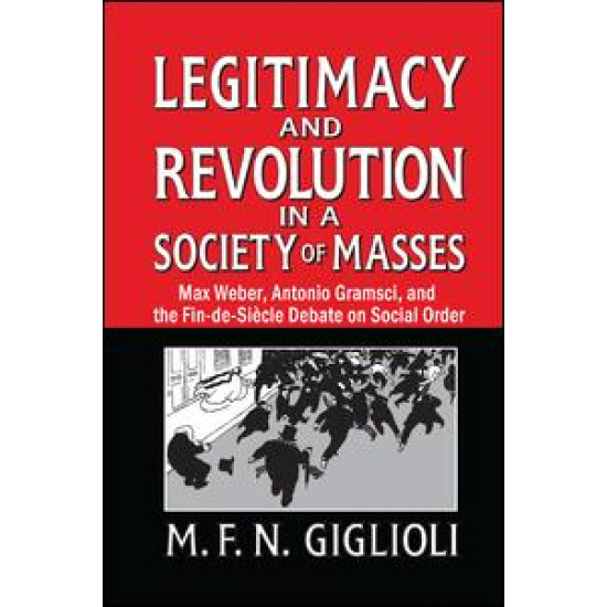 Legitimacy and Revolution in a Society of Masses