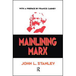 Mainlining Marx Mainlining Marx