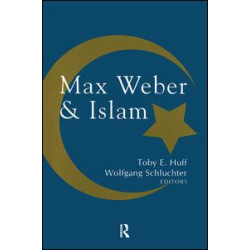 Max Weber and Islam Max Weber and Islam