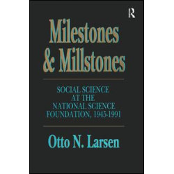 Milestones and Millstones Milestones and Millstones