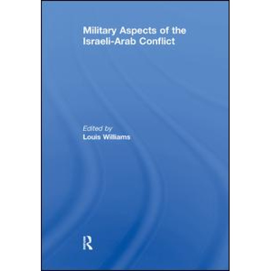 Military Aspects of the Israeli-Arab Conflict