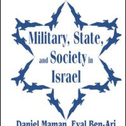 Military, State, and Society in Israel