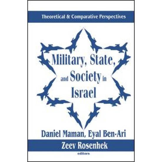 Military, State, and Society in Israel