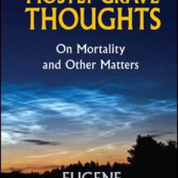 Mostly Grave Thoughts