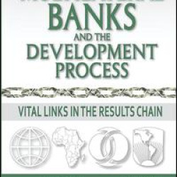 Multilateral Banks and the Development Process Multilateral Banks and the Development Process