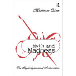 Myth and Madness Myth and Madness
