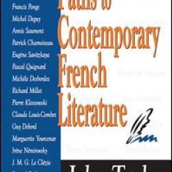 Paths to Contemporary French Literature
