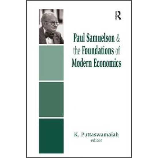 Paul Samuelson and the Foundations of Modern Economics