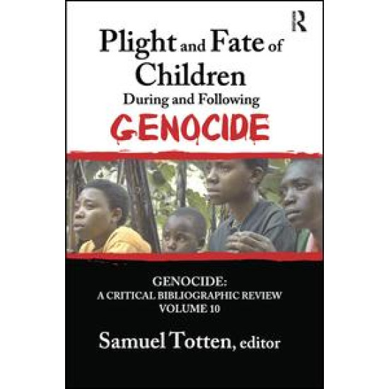 Plight and Fate of Children During and Following Genocide