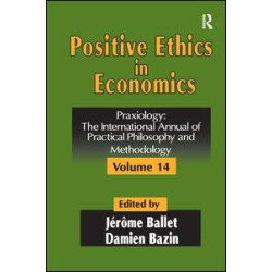 Positive Ethics in Economics Positive Ethics in Economics