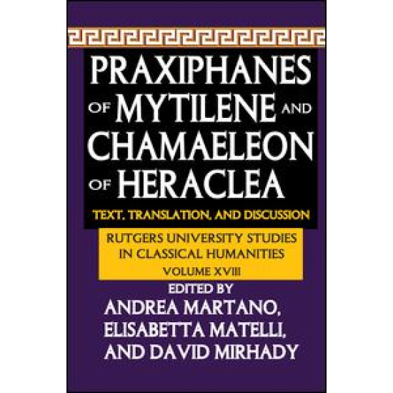 Praxiphanes of Mytilene and Chamaeleon of Heraclea
