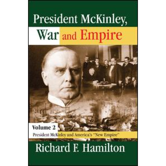 President McKinley, War and Empire