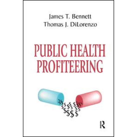 Public Health Profiteering