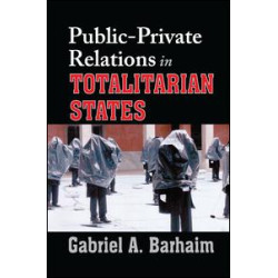 Public-private Relations in Totalitarian States Public-private Relations in Totalitarian States