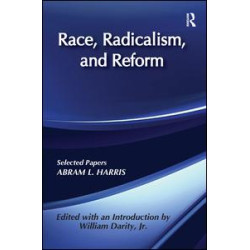 Race, Radicalism, and Reform